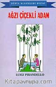 Ağzı Çiçekli Adam