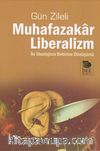 Muhafazakar Liberalizm & İki İdelojinin Birbirine Dönüşümü