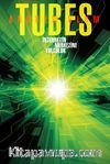 Tubes - İnternetin Merkezine Yolculuk