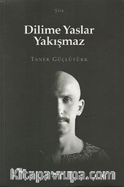 Dilime Yaslar Yakışmaz