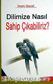 Dilimize Nasıl Sahip Çıkabiliriz ?