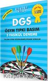 2014 DGS ÖSYM Tıpkı Basım 5 Fasikül Deneme & Yıllara Göre Düzenlenmiş Efsane Sorular