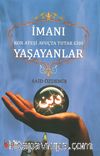 İmanı Yaşayanlar & Kor Ateşi Avuçta Tutar Gibi