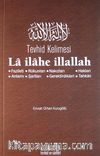 Tevhid Kelimesi La ilahe İllallah