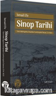 Sinop Tarihi <br /> Türk Hakimiyetine Girişinden Cumhuriyetin İlanına 1214-1923