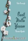 Basit ve Mutlu Yaşam Ajandası (Süresiz Ajanda)