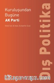 Kuruluşundan Bugüne  AK Parti: Dış Politika
