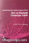 Haricilik Fikrinden Cahiliye Toplumu Fikrine Dini ve İdeolojik Yönleriyle Tekfir