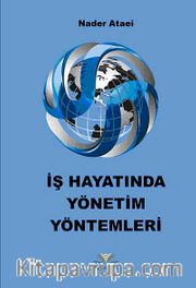 İş Hayatında Yönetim Yöntemleri