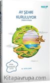 Ay Şehri Kuruluyor