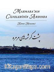 Marmara'nın Cilvelerinin Ardında