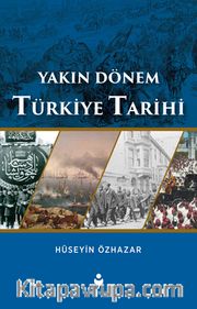 Yakın Dönem Türkiye Tarihi