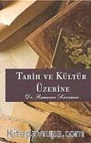 Tarih ve Kültür Üzerine