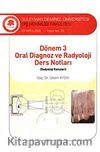 Dönem 3 - Oral Diagnoz ve Radyoloji Ders Notları