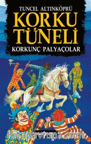 Korku Tüneli 4 / Korkunç Palyaçolar