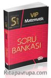 5. Sınıf Vip Matematik Soru Bankası