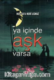 Ya İçinde Aşk Varsa