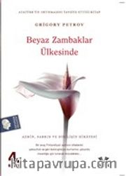 Beyaz Zambaklar Ülkesinde