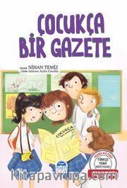 Çocukça Bir Gazete / Türkçe Tema Hikayeleri