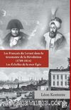 Les Français du Levant dans la Tourmente de la Revolution (1789-1814)  Les Echelles de la Mer Egee