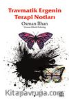 Travmatik Ergenin Terapi Notları
