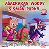 Ağaçkakan Woody ve Şişman Porky (VCD)