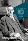 T.S. Eliot Bütün Şiirleri (1909-1962)  
