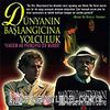 Dünyanın Başlangıcına Yolculuk (VCD)
