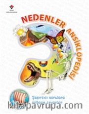 Nedenler Ansiklopedisi <br /> Şaşırtıcı Sorulara Şahane Cevaplar