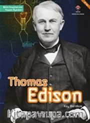 Thomas Edison - Bilim İnsanlarının Yaşam Öyküleri