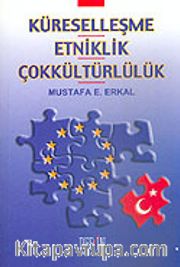 Küreselleşme Etniklik Çok Kültürlülük