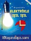 Elektrikle Işıl Işıl - Origamiyle Bilim