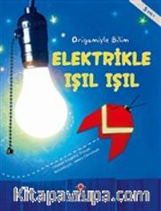 Elektrikle Işıl Işıl - Origamiyle Bilim