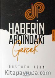Haberin Ardındaki Gerçek
