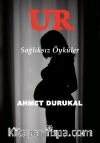 Ur & Sağlıksız Öyküler