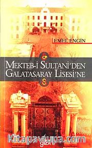 Mekteb-i Sultani'den Galatasaray Lisesi'ne
