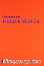Öğrenciler İçin Türkçe Sözlük