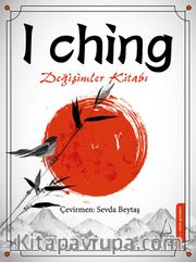 I Ching <br /> Değişimler Kitabı