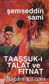 Taaşşuk-ı Talat ve Fitnat (Orijinal Metin)