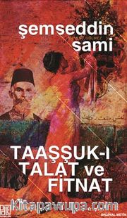 Taaşşuk-ı Talat ve Fitnat (Orijinal Metin)