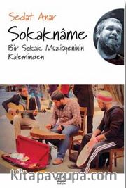 Sokakname <br /> Bir Sokak Müzisyeninin Kaleminden