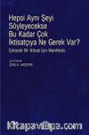 Hepsi Aynı Şeyi Söyleyecekse Bu Kadar Çok İktisatçıya Ne Gerek Var?