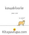 Konuşabiliyorlar
