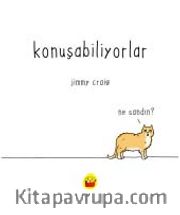 Konuşabiliyorlar