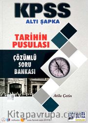2019 KPSS Tarihin Pusulası Çözümlü Soru Bankası