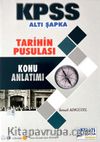 2019 KPSS Tarihin Pusulası Konu Anlatımlı