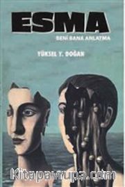 Esma <br /> Beni Bana Anlatma