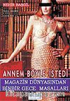 Annem Böyle İstedi/Magazin Dünyasından Binbir Gece Masalları