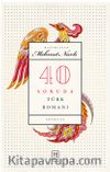 40 Soruda Türk Romanı