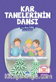 Kar Tanelerinin Dansı / Türkçe Tema Hikayeleri 